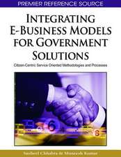 Integrating E-Business Models for Government Solutions