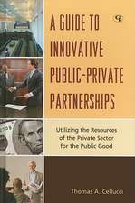 A Guide to Innovative Public-Private Partnerships