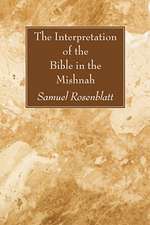 The Interpretation of the Bible in the Mishnah