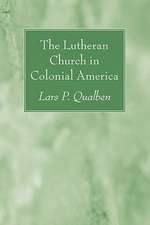 The Lutheran Church in Colonial America