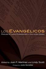 Los Evanglicos: Portraits of Latino Protestantism in the United States