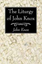 The Liturgy of John Knox