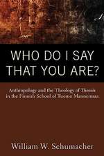 Who Do I Say That You Are?: Anthropology and the Theology of Theosis in the Finnish School of Tuomo Mannermaa