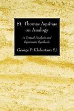 St. Thomas Aquinas on Analogy: A Textual Analysis and Systematic Synthesis