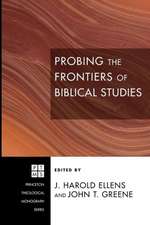 Probing the Frontiers of Biblical Studies