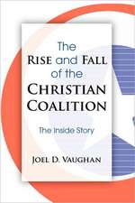 The Rise and Fall of the Christian Coalition