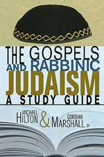 The Gospels and Rabbinic Judaism