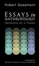 Essays in Anthropology: Variations on a Theme