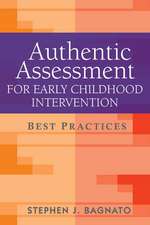 Authentic Assessment for Early Childhood Intervention: Best Practices