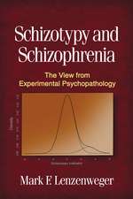 Schizotypy and Schizophrenia