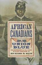 African Canadians in Union Blue: Volunteering for the Cause in the Civil War