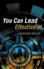 You Can Lead Effectively!