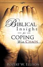 Biblical Insight for Coping with Chaos