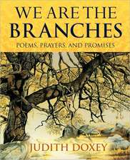 We Are the Branches