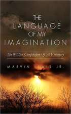 The Language of My Imagination