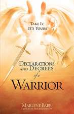 Declarations and Decrees of a Warrior