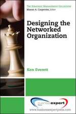 Designing the Networked Organization