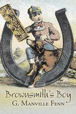 Brownsmith's Boy by G. Manville Fenn, Fiction, Action & Adventure