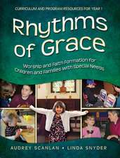 Rhythms of Grace Year 1: Worship and Faith Formation for Children and Families with Special Needs