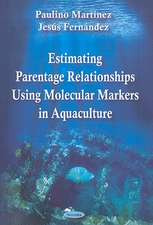 Estimating Parentage Relationships Using Molecular Markers in Aquaculture