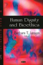 Human Dignity and Bioethics