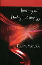 Journey Into Dialogic Pedagogy: Supply, Policies and Practices