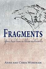 Fragments--From Two Lives on Three Continents