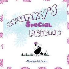 Spunky's Special Friend