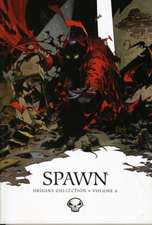 Spawn: Origins Volume 6