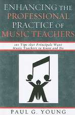 Enhancing the Professional Practice of Music Teachers