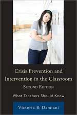 Crisis Prevention and Intervention in the Classroom