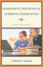 Democratic Discipline in Learning Communities