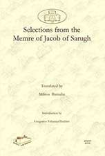 Ibrahim, G: Selections from the Memre of Jacob of Sarugh