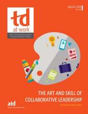 The Art and Skill of Collaborative Leadership