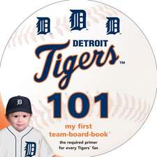 Detroit Tigers 101: My First Presidential-Board-Book