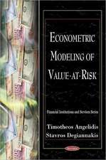 Econometric Modeling of Value at Risk