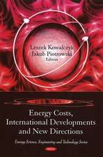 Energy Costs, International Developments and New Directions