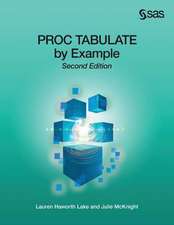 Proc Tabulate by Example, Second Edition