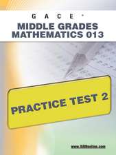 Gace Middle Grades Mathematics 013 Practice Test 2