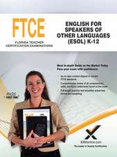 2017 Ftce English for Speakers of Other Languages (ESOL) K-12 (047)