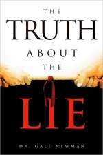 The Truth about the Lie