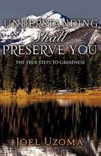 Understanding Shall Preserve You