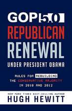 GOP 5.0: Republican Renewal Under President Obama