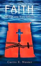 Faith Will Keep You Afloat