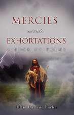 Mercies and Exhortations