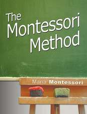 The Montessori Method
