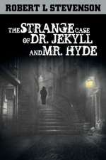 The Strange Case of Dr. Jekyll and Mr. Hyde