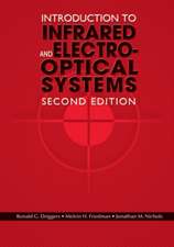 Introduction to Infrared and Electro-Optical Systems, Second Edition: A Holistic Approach