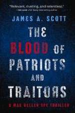 The Blood of Patriots and Traitors