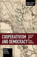 Cooperativism And Democracy: Selected Works of Polish Thinkers